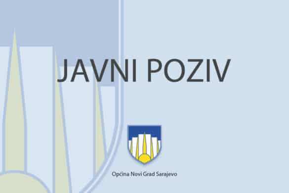 J A V N I   P O Z I V za prijavu prijedloga projekata nevladinih i neprofitnih organizacija humanitarnog karaktera koji će se finansirati sredstvima iz Budžeta Općine Novi Grad Sarajevo u 2022. godini