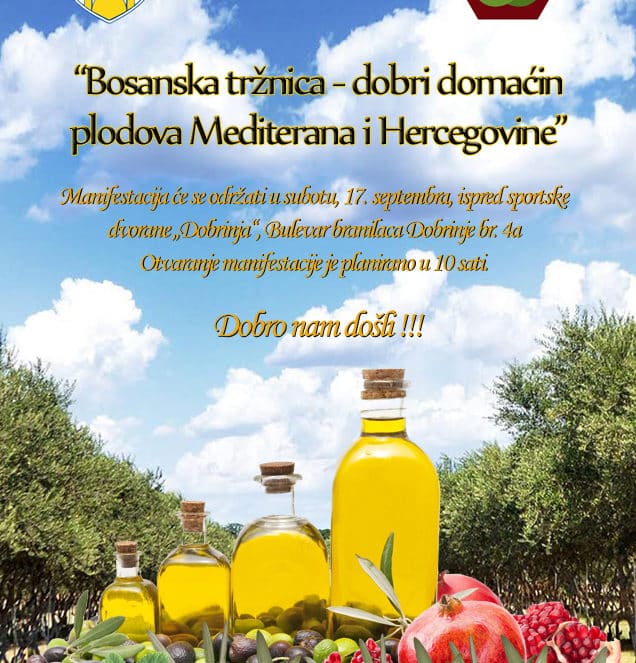 U subotu na Dobrinji manifestacija  „Bosanska tržnica - dobri domaćin plodova Mediterana i Hercegovine“